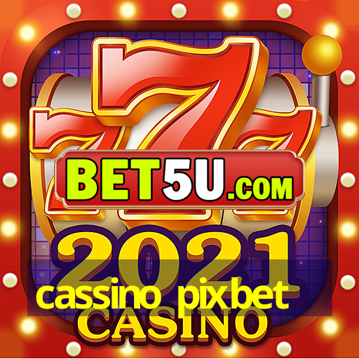 cassino pixbet